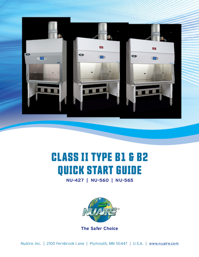 Class II, Type B2 Biosafety Cabinet Quick Start Guide