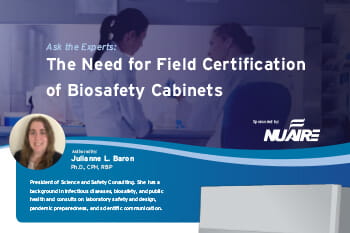 The Need for Field Certification of Biosafety Cabinets